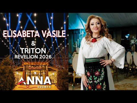 Elisabeta Vasile si Formatia Triton - Sarba Revelion 2026 ANNA EVENTS