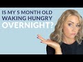 My 5 Month Old Frequently Wakes During The Night To Feed How Many Times Should I Feed Her
