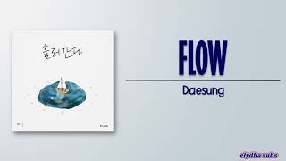 Download lagu Daesung – Flow (흘러간다) [Rom|Eng Lyric] mp3