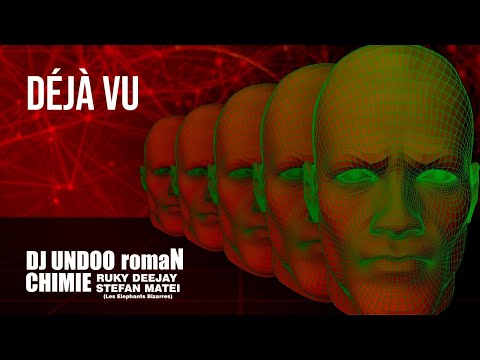 DJ Undoo x Ruky DeeJay x Chimie x romaN & Stefan Matei - DEJA VU