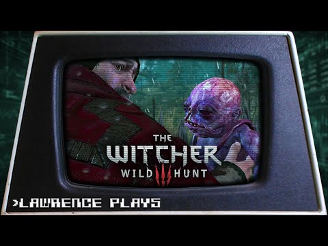 That Baby UGLY - Lawrence Plays The Witcher 3 Pt. 8