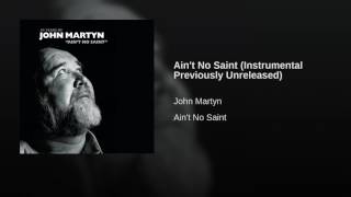 Ain't No Saint (Instrumental Previously Unreleased)