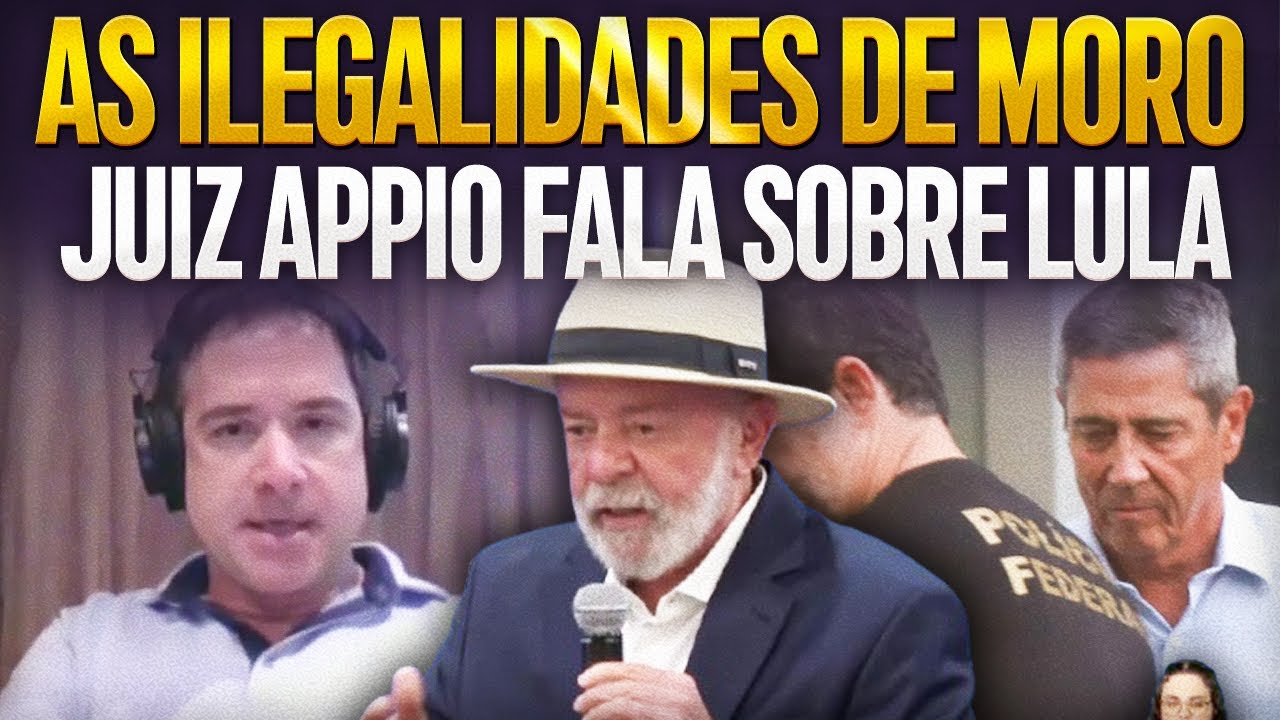 BOMBA! JUÍZ APPIO REVELA TRAMA CONTRA LULA E EXPÕE MORO APÓS PRISÃO DE BRAGA NETTO!