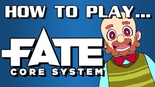 How to Play FATE (Core System)