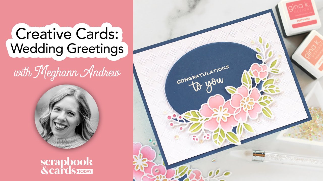 Creative Cards: Wedding Greetings with Meghann Andrew