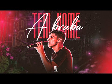 A BRABA TEM NOME - DVD KOTA