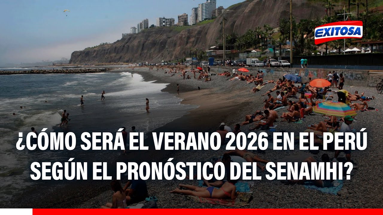 🔴🔵 ¿Cómo será el verano 2026 en el Perú según el pronóstico del Senamhi?