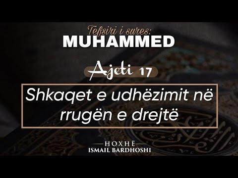 Shkaqet e udhëzimit në rrugën e drejtë | Hoxhë Ismail Bardhoshi