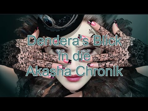 Dendera's Blick in die Akasha Chronik: 06.04.2019