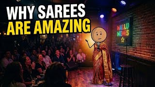 Why Sarees Are Amazing | Stand Up Comedy MQDEFAULT Thumbnail