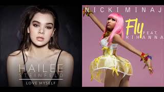 Fly Myself (Mashup) - Hailee Steinfeld &amp; Nicki Minaj &amp; Rihanna