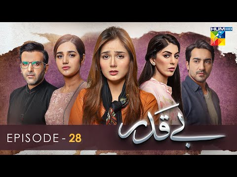 Beqadar - Episode 28 - 6th March 2022 - HUM TV Drama