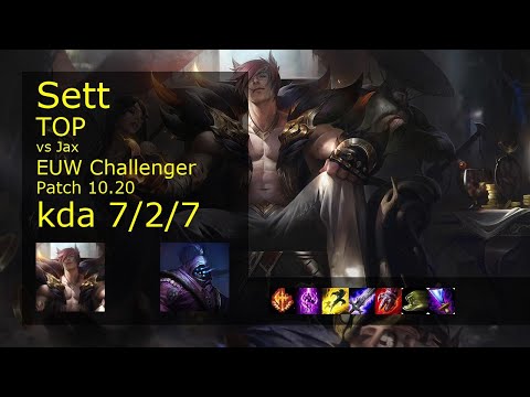 Sett vs Jax Top - EUW Challenger 7/2/7 Patch 10.20 Gameplay
