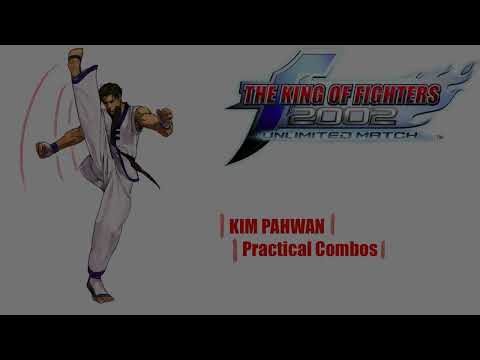 THE KING OF FIGHTERS 2002 UNLIMITED MATCH - Kim Practical Combos