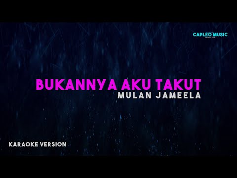 Mulan Jameela – Bukannya Aku Takut (Karaoke Version)