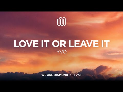 YVO - Love It or Leave It