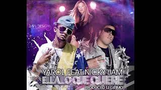 Yarol El Criminal Ft. Nicky Jam - Ella Lo Que Quiere (2010)