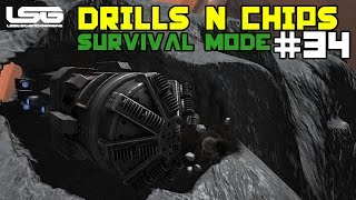 Space Engineers - Drills & Thrills Chip Vs Crisps  - Part 34