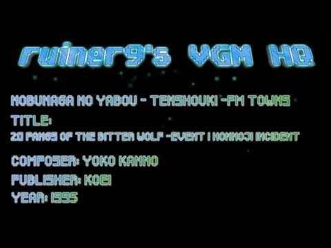 Nobunaga no Yabou -Tenshouki -FM Towns OST 20 Fangs of The Bitter Wolf -Event 1 Honnoji Incident