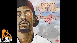 Adonte Fontane ft. Mistah F.A.B. & Young Gully - Song 4 U [Thizzler.com]