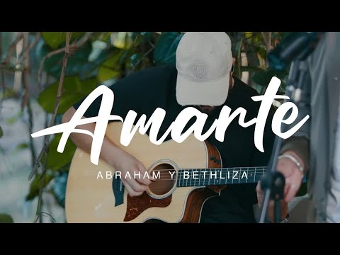 Abraham Velazquez - Amarte (ft. Bethliza)