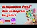 CARA DOWNLOAD VIDEO DARI INSTAGRAM TERBARU