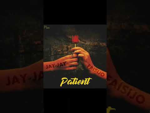Jay-jay x faisijoTC - be patient (prod.by K mac)