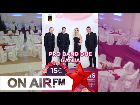 Pro Band & Ganja - Hotel Princi i Arberit