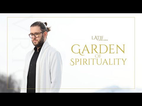 Latif - Garden of Spirituality / Gardens
