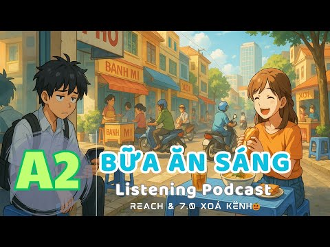 🎧 Luyện Nghe Tiếng Anh Level A2 - BỮA ĂN SÁNG | Listening English Podcast |🎯