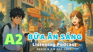 🎧 Luyện Nghe Tiếng Anh Level A2 - BỮA ĂN SÁNG | Listening English Podcast |🎯