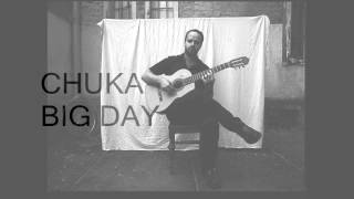 Chuka - Big Day (AUDIO & LYRICS)