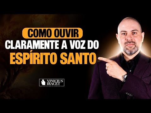How to CLEARLY hear the voice of the Holy Spirit @ViniciusIracet