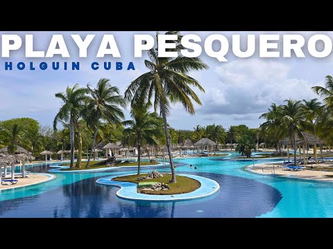 Is Playa Pesquero Holguín Cuba’s Best All Inclusive Resort
