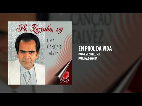 Em Prol Da Vida - Padres