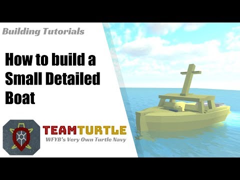 Small Detailed Boat | Whatever Floats Your Boat | Building Tutorials EP.2