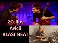 2CELLOS - Wake Me Up - Avicii with blast beat ...