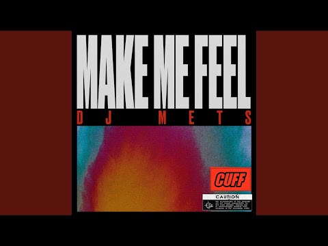 Make Me Feel