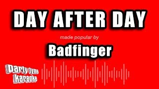 Badfinger - Day After Day (Karaoke Version)