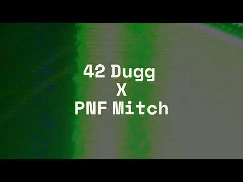 PNF Mitch X 42 Dugg- Narcos