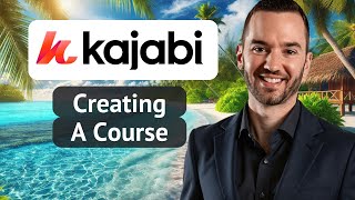 Creating A Kajabi Course 2026 (How To Create A Course In Kajabi)