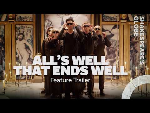 Feature Trailer | All's Well That Ends Well | Sam Wanamaker Playhouse Season 2024/25