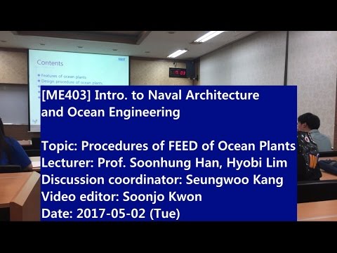 Introduction to Naval Architecture and Ocean Engineering : Procedures of FEED of Ocean Plants