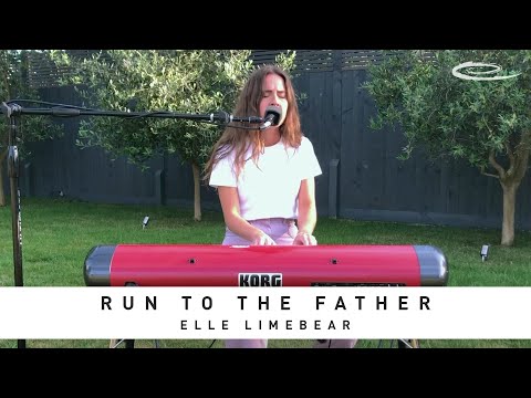 ELLE LIMEBEAR - Run to the Father: Live From Home