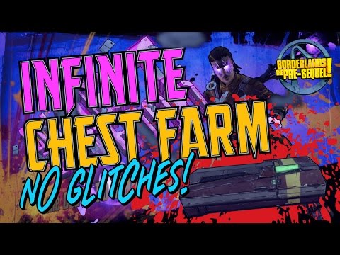 Borderlands the Pre-Sequel - Infinite Chest Farm Trick - NO GLITCHES OR CHEATS
