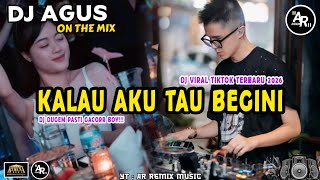 Download lagu DJ AGUS TERBARU REMIX LAGU KALAU AKU TAU BEGINI FYP TIKTOK VIRAL FULL BASS PARTY NEW PASTI BOY mp3