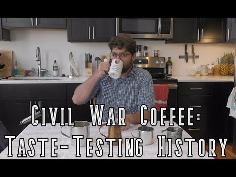Taste-Testing History - Civil War Coffee