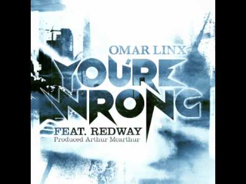 Omar LinX - You're Wrong Ft. Redway