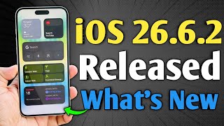 iOS 26.6.2 Released - What's New