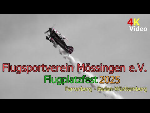 Flugplatzfest 2025 - Farrenberg - Flugsportverein Mössingen e.V. - 4K Video